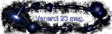 Venerd 23 mag.